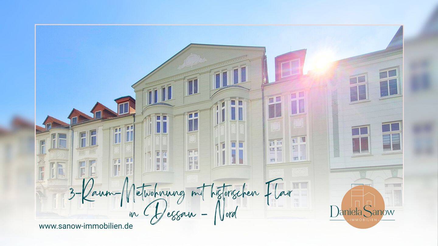 Mietwohnung mit historischen Flair- Modernisierte 3-Raum-Wohnung in naturnaher Lage von Dessau-Nord