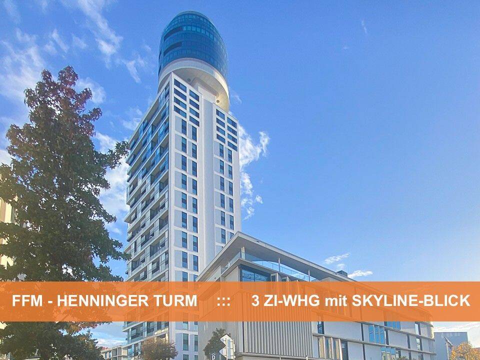 WOHNEN im NEUEN HENNINGER TURM ::: TRAUM-BLICK über FRANKFURT AM MAIN, 60599 Frankfurt am Main (Oberrad Sachsenhausen)