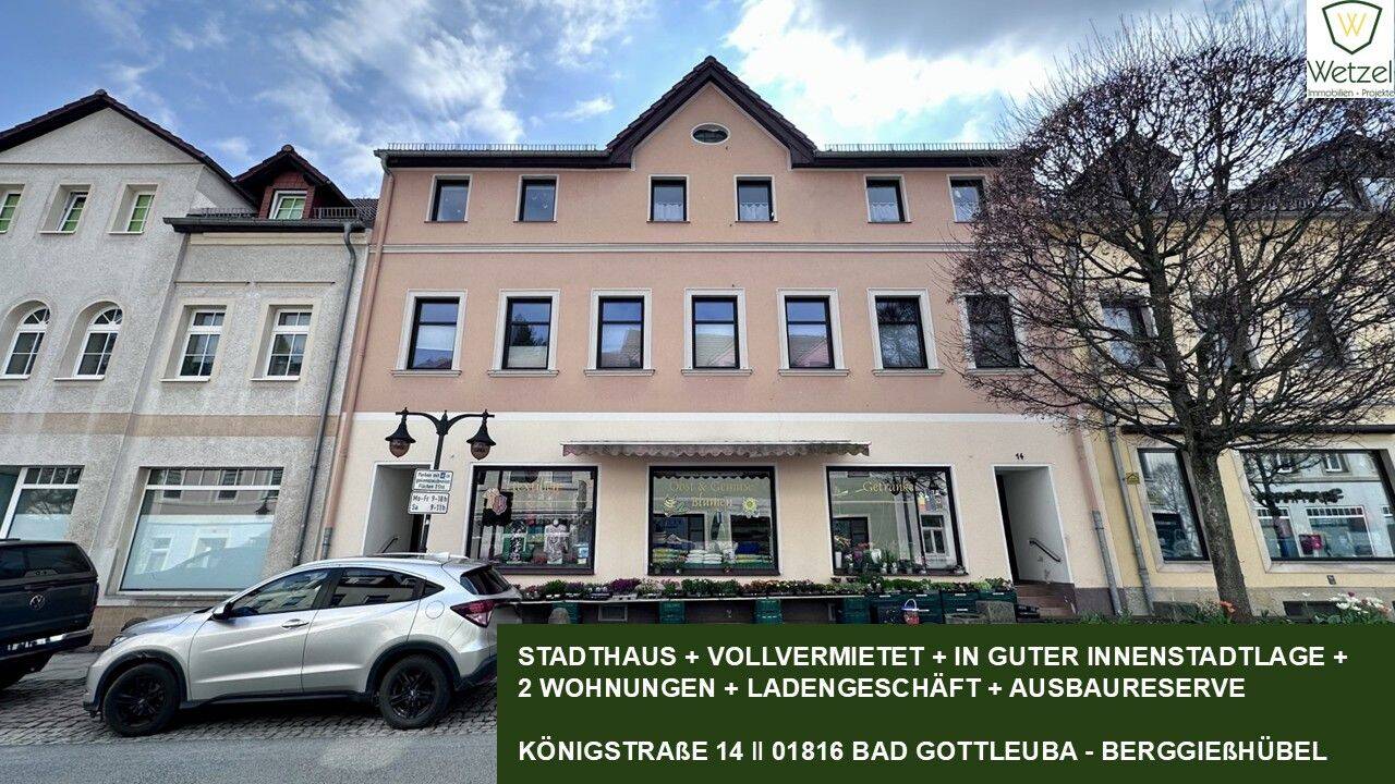 Top-Innenstadtlage + Stadthaus mit zwei Wohnungen und Ladengeschäft + voll vermietet + Ausbaureserve für weitere Einheit + saniert + + + +, 1816 Bad Gottleuba-Berggießhübel