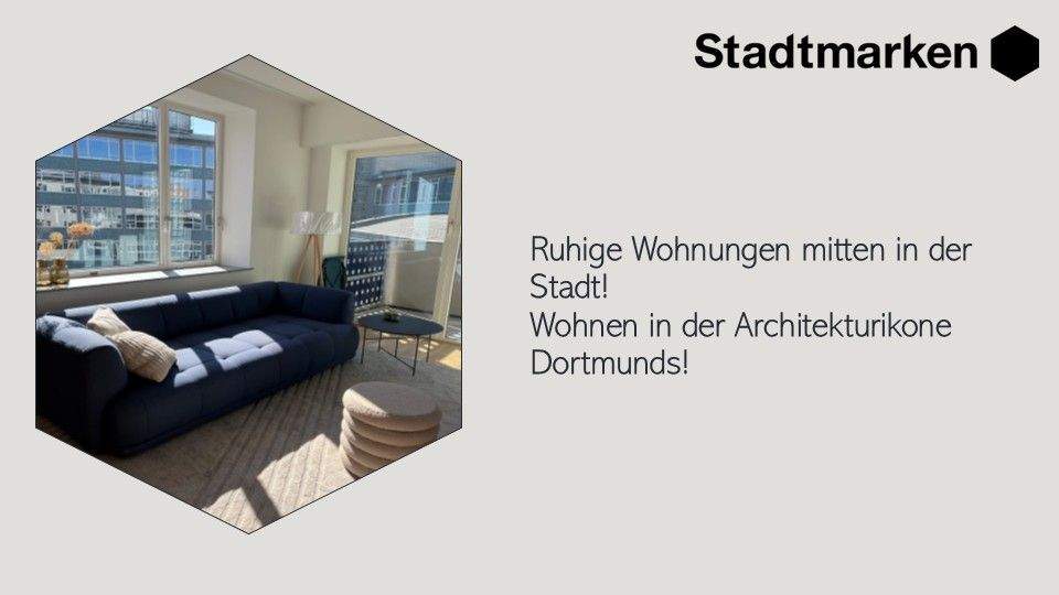 Ruhige Wohnungen mitten in der Stadt! Wohnen in der Architekturikone Dortmunds!