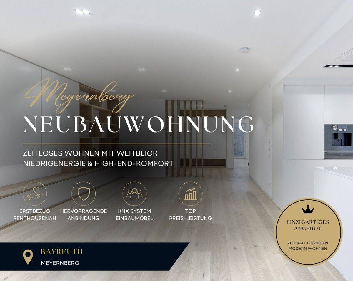 High-End-Wohnen mit Ausblick in Bayreuth-Meyernberg, 95447 Bayreuth (Altstadt Birken Glocke Meyernberg Saas)