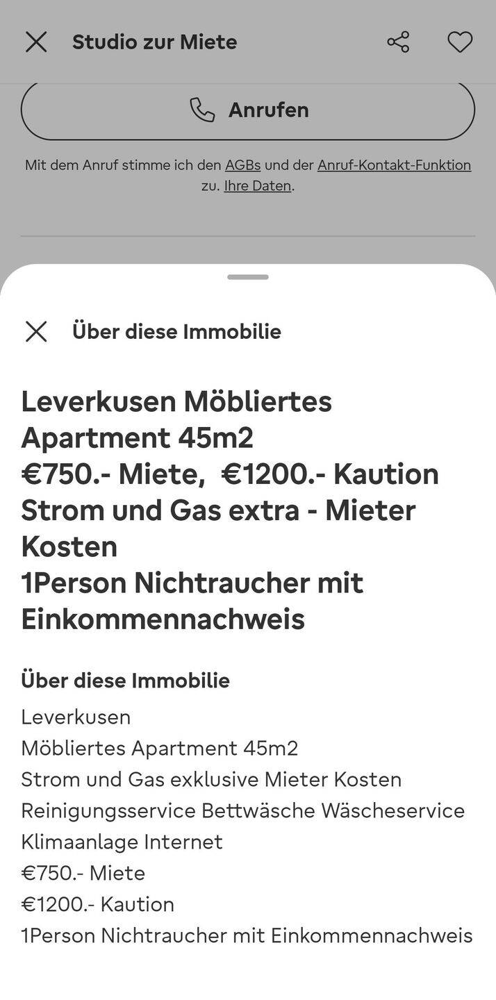 €750.- Miete + €1200.- Kaution
MÖBLIERTES APARTMENT
Reinigungsservice Inclusive
STROM UND GAS EXTRA
1PERSON NICHTRAUCHER MIT EINKOMMENNACHWEIS, 51373 Leverkusen (Bürrig Küppersteg Rheindorf Wiesdorf)