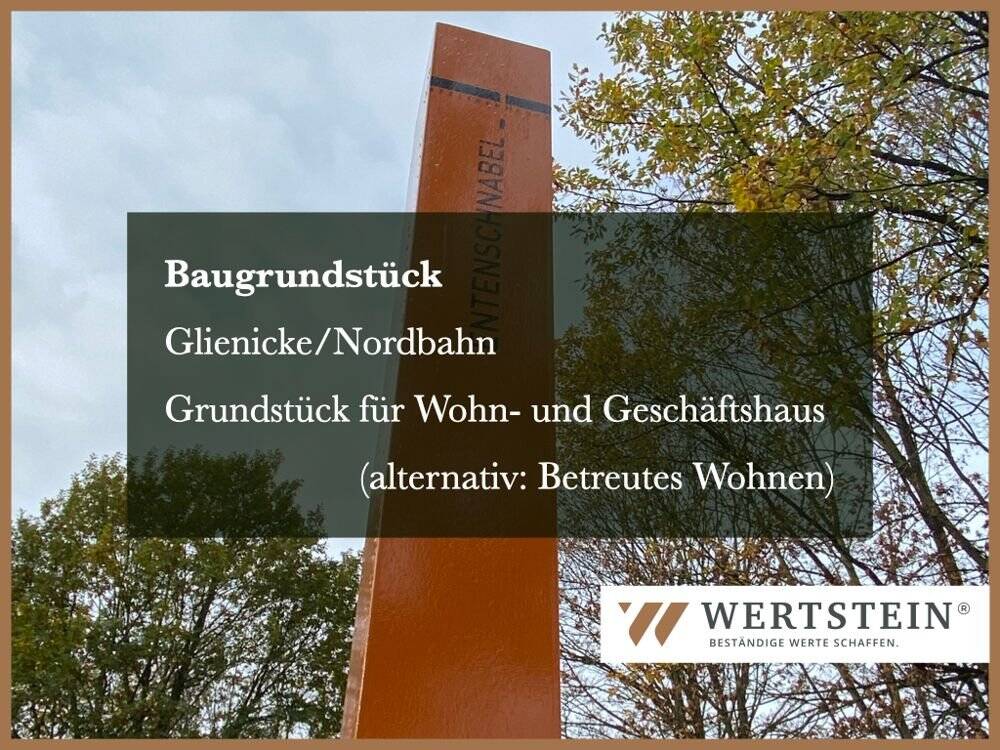 Baugrundstück für Wohn- und Geschäftshaus, 16548 Glienicke/Nordbahn